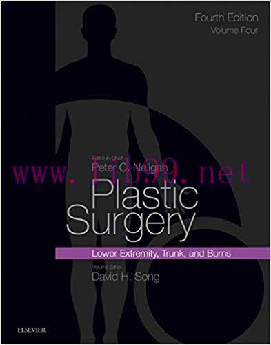 [AME]Plastic Surgery E-Book: Volume 4: Trunk and Lower Extremity 4th Edition (PDF)