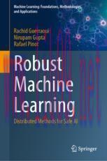 [PDF]Robust Machine Learning: Distributed Methods for Safe AI