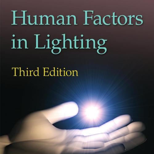 Human Factors in Lighting 3rd Edition