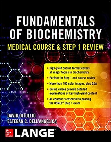 Fundamentals of Biochemistry for Medical Course and USMLE Step 1 Review, 2019