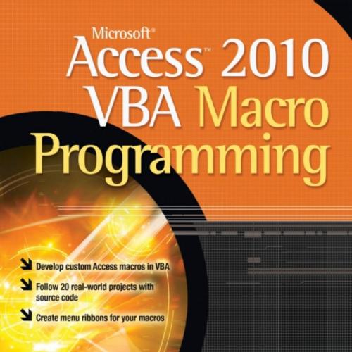 Microsoft Access 2010 VBA Macro Programming