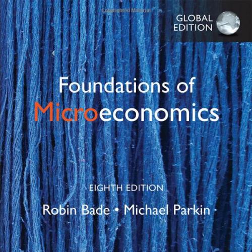(TB 2部分)Foundations of Macroeconomics, Global Edition, 8TH by Robin Bade .zip