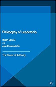 (PDF)Philosophy of Leadership The Power of Authority 1st ed. 2015 Edition