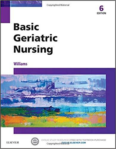 Basic Geriatric Nursing, 6th Edition
