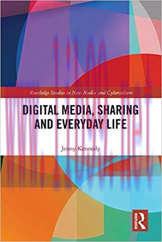 Digital Media, Sharing and Everyday Life (Routledge Studies in New Media and Cyberculture) 1st ...
