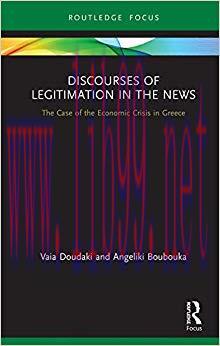 (PDF)Discourses of Legitimation in the News: The Case of the Economic Crisis in Greece (Routled...