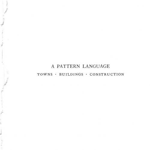 Pattern Language Towns, Buildings, Construction (Cess Center for Environmental), A