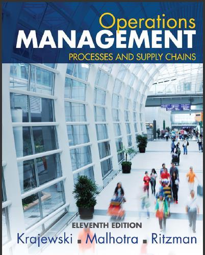 (IM)Operations Management_ Processes and Supply Chains, 12th Edition Lee J. Krajewski.zip