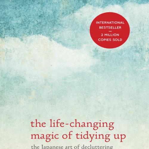 Life-Changing Magic of Tidying Up, The - Marie Kondo