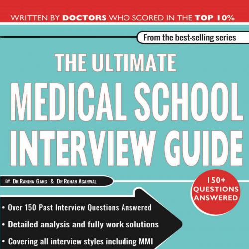 Ultimate Medical School Interview Guide_ 150_ Common Interview erviews (MMI) and Oxbridge Inter...