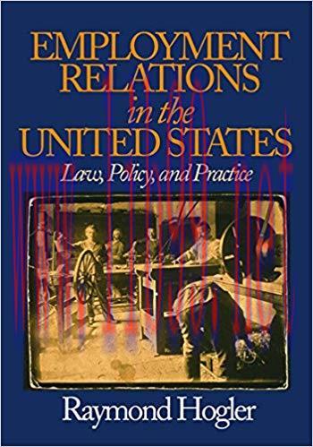 (PDF)Employment Relations in the United States: Law, Policy, and Practice 1st Edition