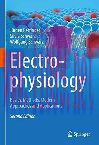 [AME]Electrophysiology: Basics, Methods, Modern Approaches and Applications, 2nd Edition (Origi...