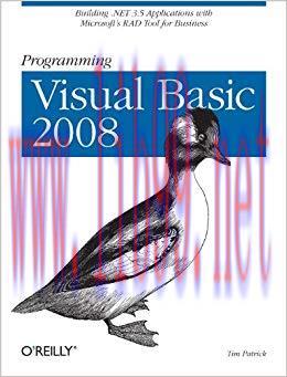 Programming Visual Basic 2008: Build .NET 3.5 Applications with Microsoft&rsquo;s RAD Tool for Busine...