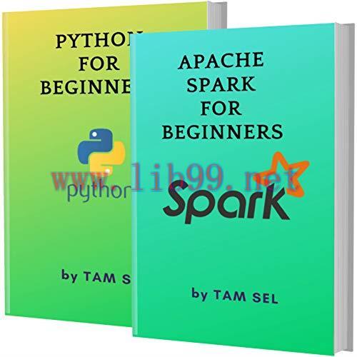 [FOX-Ebook]APACHE SPARK AND PYTHON FOR BEGINNERS: 2 BOOKS IN 1 - Learn Coding Fast! APACHE SPAR...