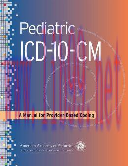 [AME]Pediatric ICD-10-CM Coding: A Manual for Provider-Based Coding