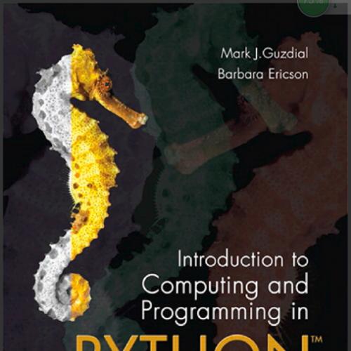 (Solution Manual)Introduction to Computing and Programming in Python, 4th Edition.pdf