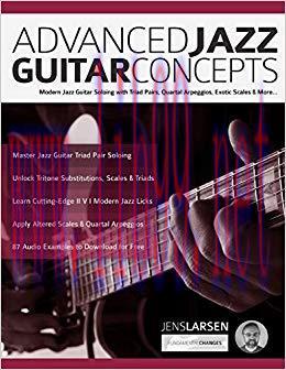 (PDF)Advanced Jazz Guitar Concepts: Modern Jazz Guitar Soloing with Triad Pairs, Quartal Arpegg...