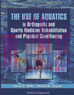 [AME]Use of Aquatics in Orthopedics and Sports Medicine Rehabilitation and Physical Conditionin...