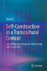 [PDF]Self-Construction in a Transcultural Context: Young Chinese Immigrants Constructing Selves...