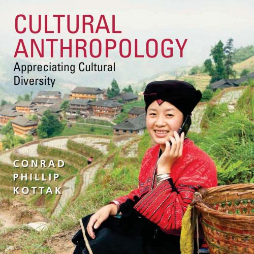 Cultural Anthropology Appreciating Cultural Diversity 16th Edition