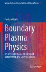 [PDF]Boundary Plasma Physics: An Accessible Guide to Transport, Detachment, and Divertor Design