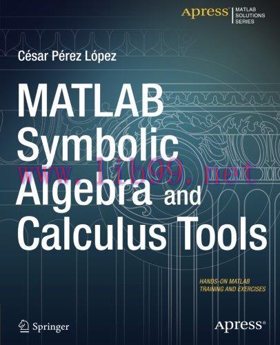 [FOX-Ebook]MATLAB Symbolic Algebra and Calculus Tools
