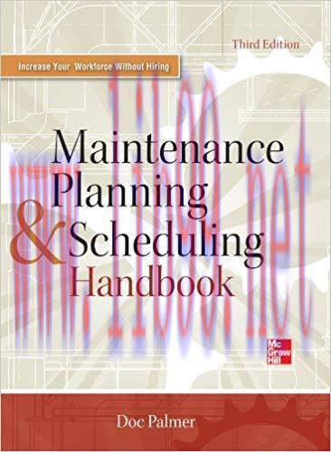 Maintenance Planning and Scheduling Handbook 3/E 3rd Edition,
