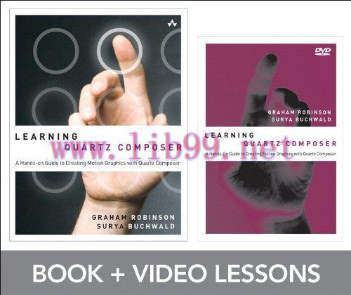 [FOX-Ebook]Learning Quartz Composer: A Hands-On Guide to Creating Motion Graphics with Quartz C...