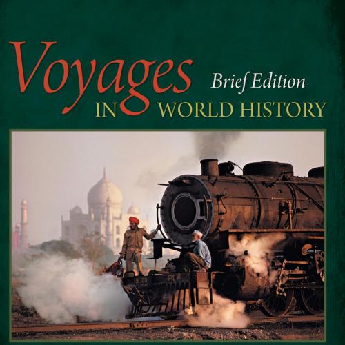 Voyages in World History, Brief 2nd Edition, - Valerie Hansen & Kenneth R. Curtis - Valerie Han...