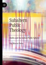 [PDF]Subaltern Public Theology: Dalits and the Indian Public Sphere