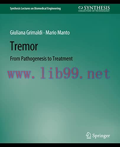 [AME]Tremor: From_ Pathogenesis to Treatment (Synthesis Lectures on Biomedical Engineering) (Or...