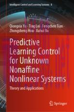 [PDF]Predictive Learning Control for Unknown Nonaffine Nonlinear Systems: Theory and Applicatio...