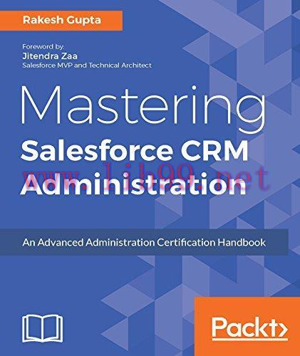 [FOX-Ebook]Mastering Salesforce CRM Administration