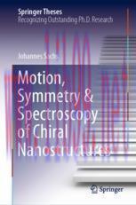 [PDF]Motion, Symmetry & Spectroscopy of Chiral Nanostructures