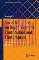 [PDF]Social Influence on Digital Content Contribution and Consumption: Theories, Empirical Anal...