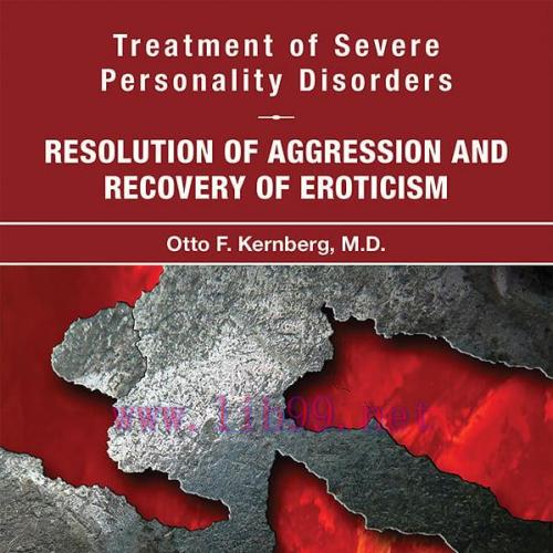 [AME]Treatment of Severe Personality Disorders: Resolution of Aggression and Recovery of Erotic...