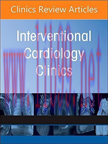 [AME]Tricuspid Valve Interventions, An Issue of Interventional Cardiology Clinics (Volume 11-1)...