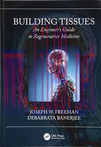 [AME]Building Tissues: An Engineer's Guide to Regenerative Medicine (Biomedical Engineering)