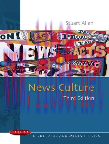[FOX-Ebook]News Culture: Issues in Cultural and Media Studies, 3rd Edition