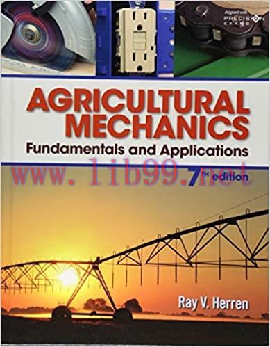 [PDF]Agricultural Mechanics Fundamentals and Applications, 7E Precision Exams Edition [Ray V. H...