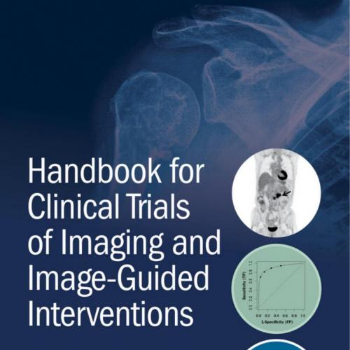 Handbook for Clinical Trials of Imaging and Image-Guided Interventions