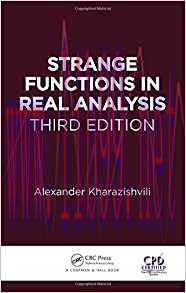 [PDF]Strange Functions in Real Analysis, Third Edition