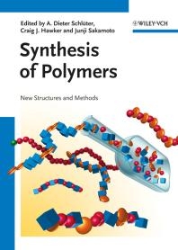 Synthesis of Polymers New Structures and Methods