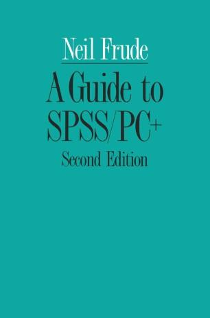 A Guide to SPSSPC+