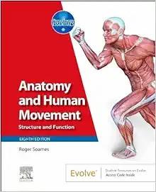 [AME]Anatomy and Human Movement: Structure and Function (Physiotherapy Essentials), 8th edition...