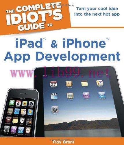 [FOX-Ebook]The Complete Idiot's Guide to iPad and iPhone App Development