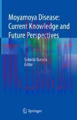 [PDF]Moyamoya Disease: Current Knowledge and Future Perspectives