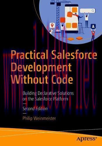 [FOX-Ebook]Practical Salesforce Development Without Code, 2nd Edition