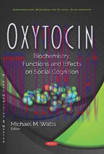[AME]Oxytocin: Biochemistry, Functions and Effects on Social Cognition (Endocrinology Research ...