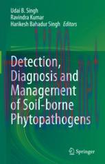 [PDF]Detection, Diagnosis and Management of Soil-borne Phytopathogens